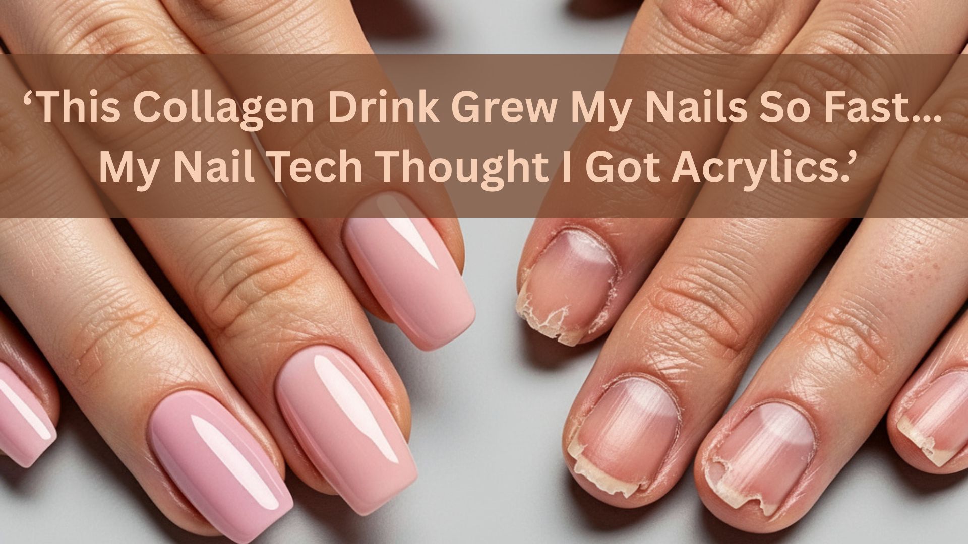 This Collagen Drink Grew My Nails So Fast… My Nail Tech Thought I Got Acrylics
